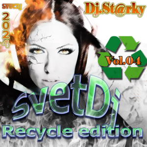 SvetDj Recycle vol.04 2024
