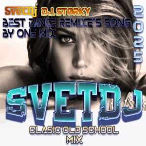 SvetDj Clasic old school Dance Mix.